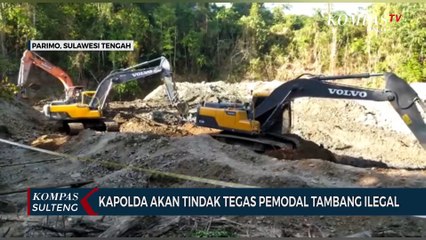 Kapolda Akan Tindak Tegas Pemodal Tambang Ilegal