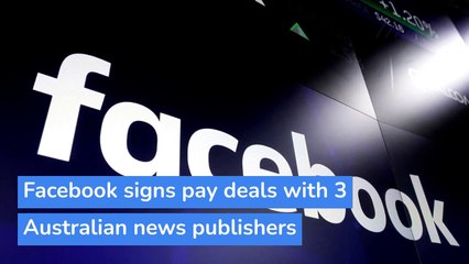 Facebook signs pay deals with 3 Australian news publishers, and other top stories in technology from February 28, 2021.