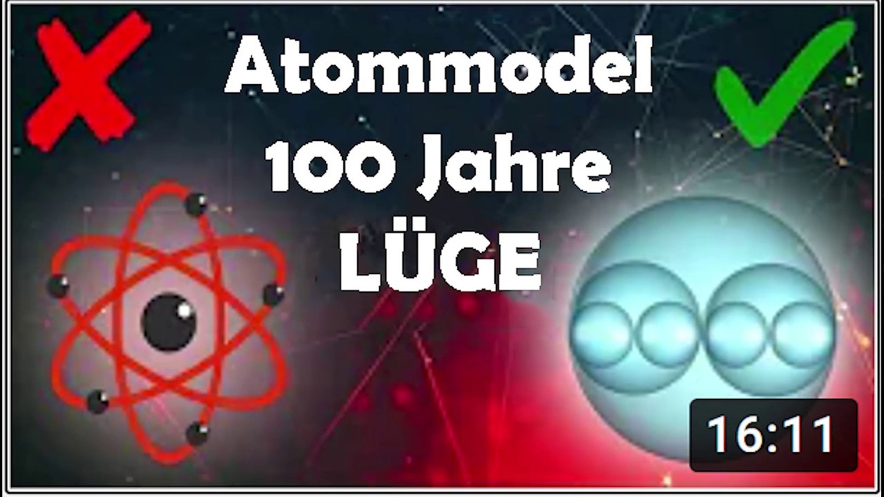 Atommodel, die 100 Jahre Lüge/Teleportation/Billige freie Energie/Neue Physik