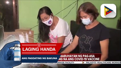 Ilang Pilipino, nabuhayan ng pag-asa ngayong dumating na ang COVID-19 vaccine