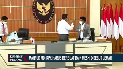 Mahfud MD: KPK Harus Berbuat Baik Meski Disebut Lemah