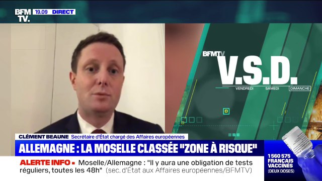 Clément Beaune: Ce sera difficile mais on a évité une fermeture des frontières entre la Moselle et l'Allemagne
