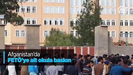 Afganistan'da FETÖ'ye ait okula baskın