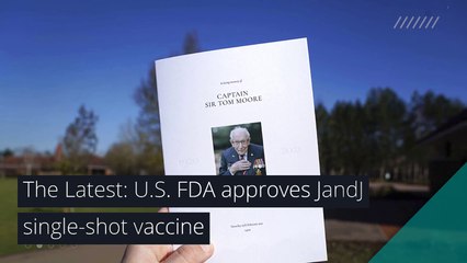 The Latest: U.S. FDA approves J&J single-shot vaccine, and other top stories in health from March 01, 2021.