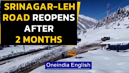 Zojila pass, Srinagar-Leh highway reopen for vehicular traffic after 58 days | Oneindia News