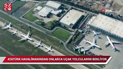 Atatürk Havalimanında onlarca uçak yolcularını bekliyor