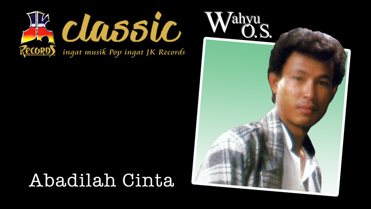 Wahyu O.S. - Abadilah Cinta (Official Music Video)
