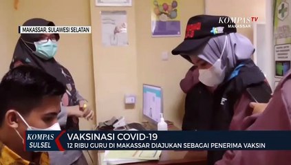 12 Ribu Guru Di Makassar Diajukan Sebagai Penerima Vaksin