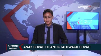 Download Video: Anak Bupati Dilantik Jadi Wakil Bupati