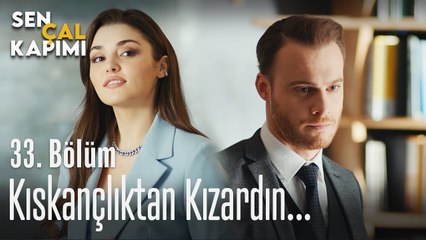 Kıskançlıktan kızardın... - Sen Çal Kapımı 33. Bölüm