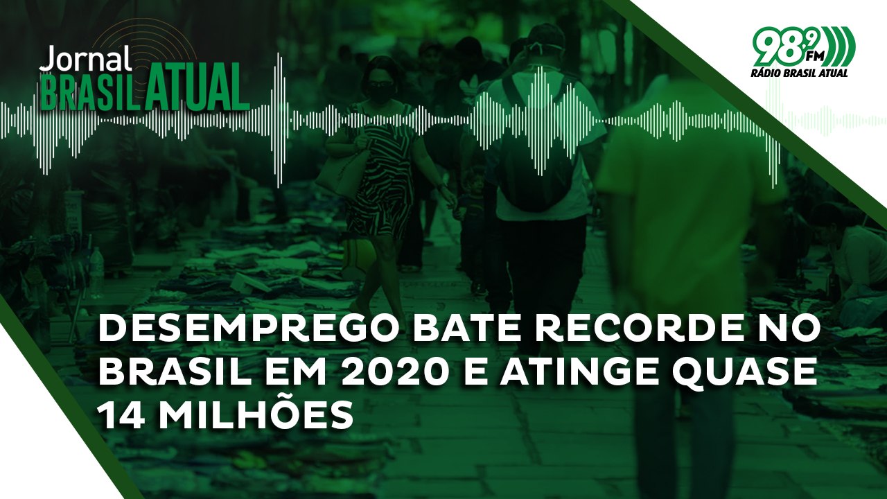 Desemprego bate recorde no Brasil em 2020 e atinge quase 14 milhões de pessoas