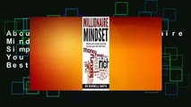 About For Books  Millionaire Mindset: Habits and Simple Ideas for Success You Can Start Now  Best