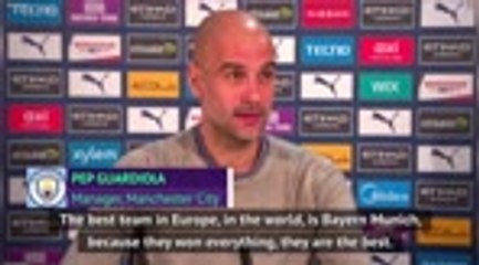 Bayern are the best team in the world - Guardiola