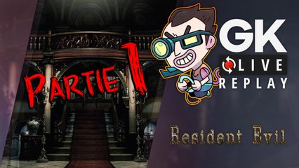 [GK Live Replay] La team flipette reprend du sévice avec Resident Evil Remake