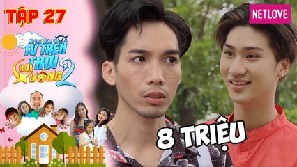 Những Đứa Con Từ Trên Trời Rơi Xuống | Phần 2 - Tập 27: Dương Thanh Vàng lột xác T-Up với MV 8 triệu