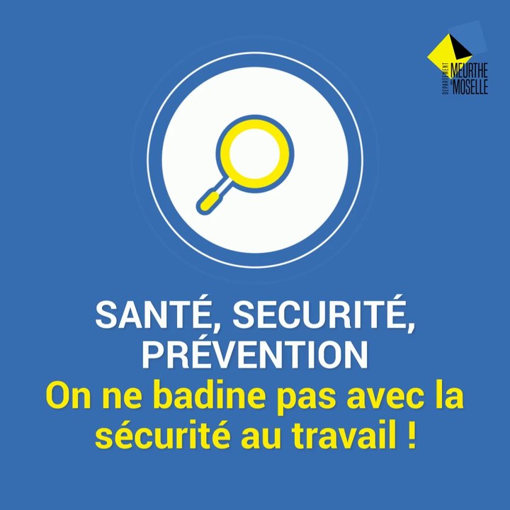 Santé, sécurité, prévention :  On ne badine pas avec la sécurité au travail