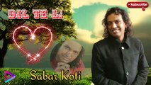 Dil Te Laake Baithe | Sabar Koti | Full Audio Song | Album Itraaz | PUNJABI Sad Song | S M AUDIO CHANNEL