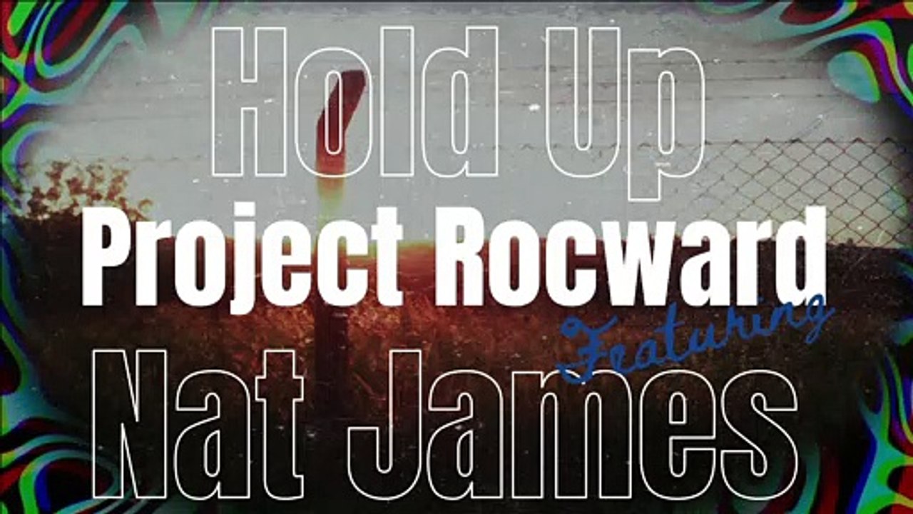 Project Rocward ft. NJ - Hold Up