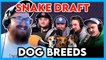 Dog Breed Draft (ft. Uncle Chaps): Are The Top 3 Dog Breed Picks Unanimous?