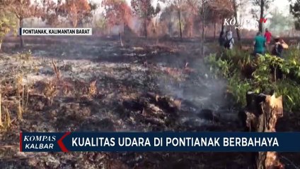 Titik Panas di Kalbar Menurun, Kualitas Udara Pontianak Berbahaya