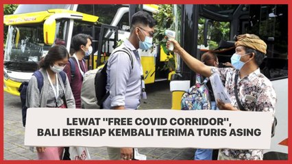 Lewat "Free Covid Corridor", Bali Bersiap Kembali Terima Turis Asing