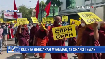 Kudeta Myanmar, 18 Tewas Dalam Unjuk Rasa