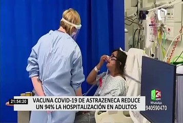 Vacuna de AstraZeneca: estudio revela que reduce hasta un 94% las hospitalizaciones