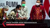 Demi Transparansi Erick Thohir akan Serahkan Laporan Keuangan ke Jokowi