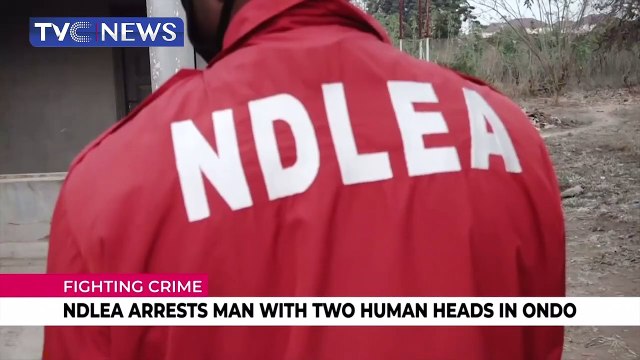 NDLEA arrests man with two human heads in Ondo
