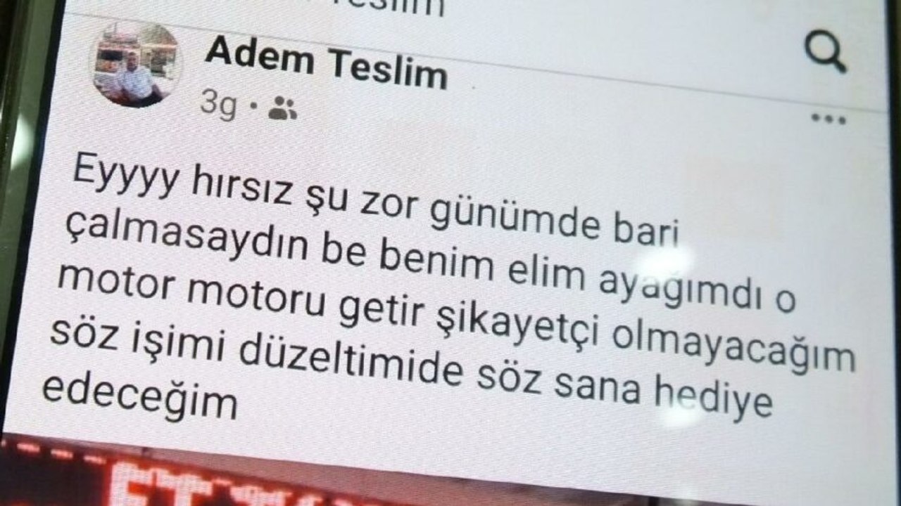 Motorunu çalan hırsıza sosyal medyadan mesaj yazdı