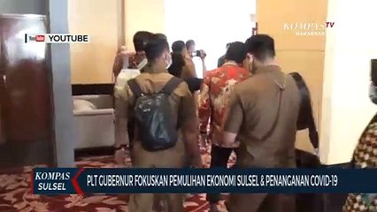 PLT Gubernur Fokuskan Pemulihan Ekonomi Sulsel & Penanganan Covid-19