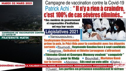 Le titrologue du Mardi 02 Mars 2021/ Campagne de vaccination contre la covid-19, Patrick Achi:"il n' y a rien à craindre..."