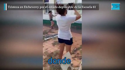 Tristeza en Etcheverry por el estado deplorable de la Escuela 61