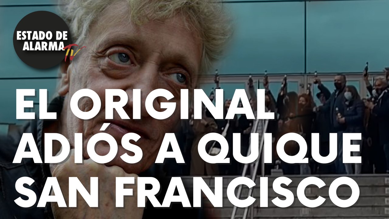 El original adiós a Quique San Francisco de sus...