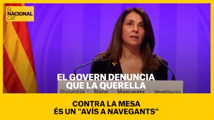 El Govern denuncia que la querella contra la Mesa és un "avís a navegants"