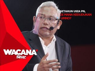 Setahun usia PN, di mana kedudukan UMNO?