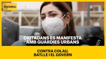 Ciutadans es manifesta amb guàrdies urbans contra Colau, Batlle i el Govern