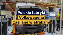 Polskie fabryki Volkswagena w całości zasilane eko-energią