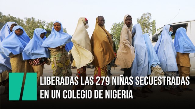 Liberadas las 279 niñas secuestradas en un colegio de Nigeria