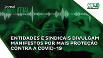 Entidades médicas e sindicais divulgam manifestos por mais proteção contra a covid-19