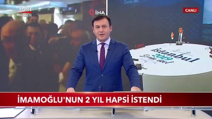 Ekrem İmamoğlu'nun 2 Yıl Hapsi İstendi