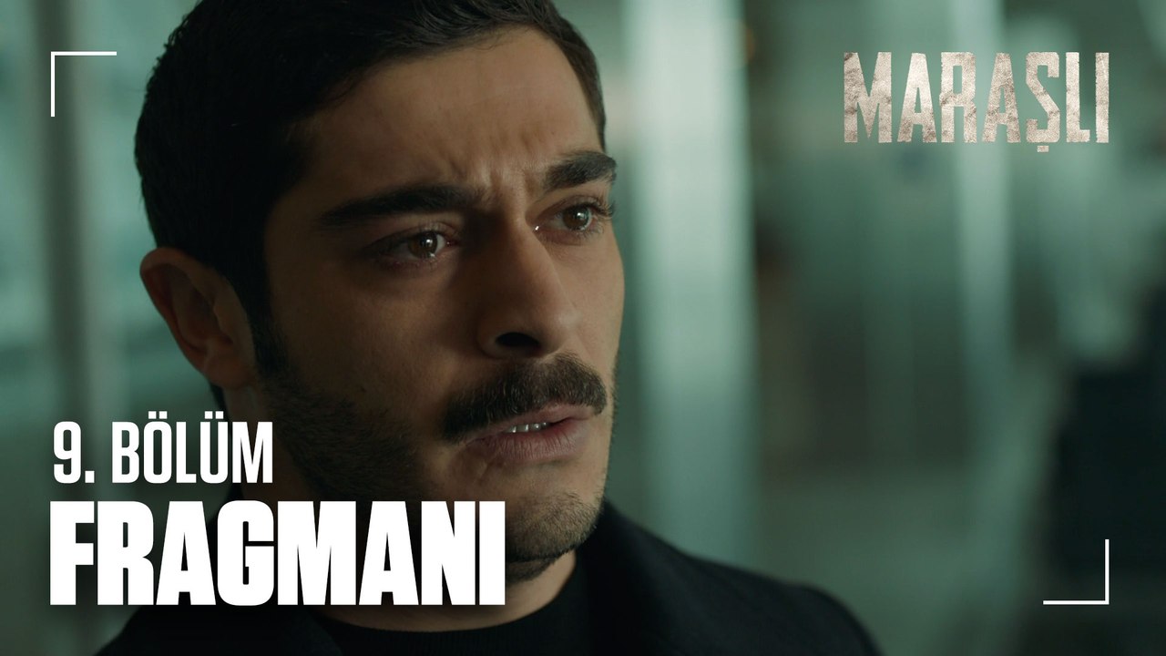 Maraşlı 9. Bölüm Fragmanı