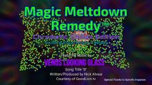 Magic Meltdown Remedy Chromatic Chillax Edition