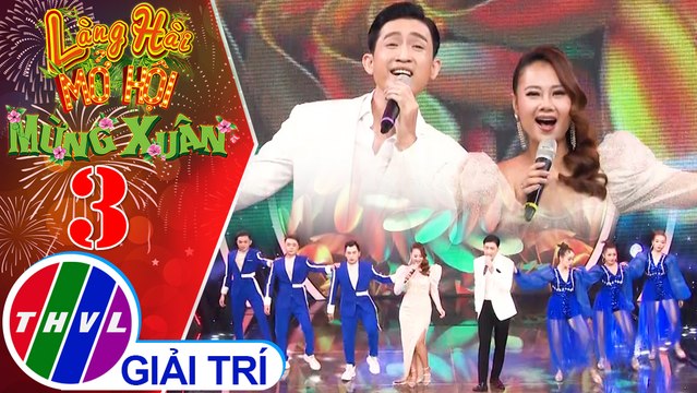 Làng Hài Mở Hội Mừng Xuân 2021 - Tập 3: Yêu - Hà Thúy Anh, Triệu Long