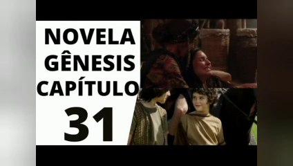 Novela Gênesis Capítulo 31