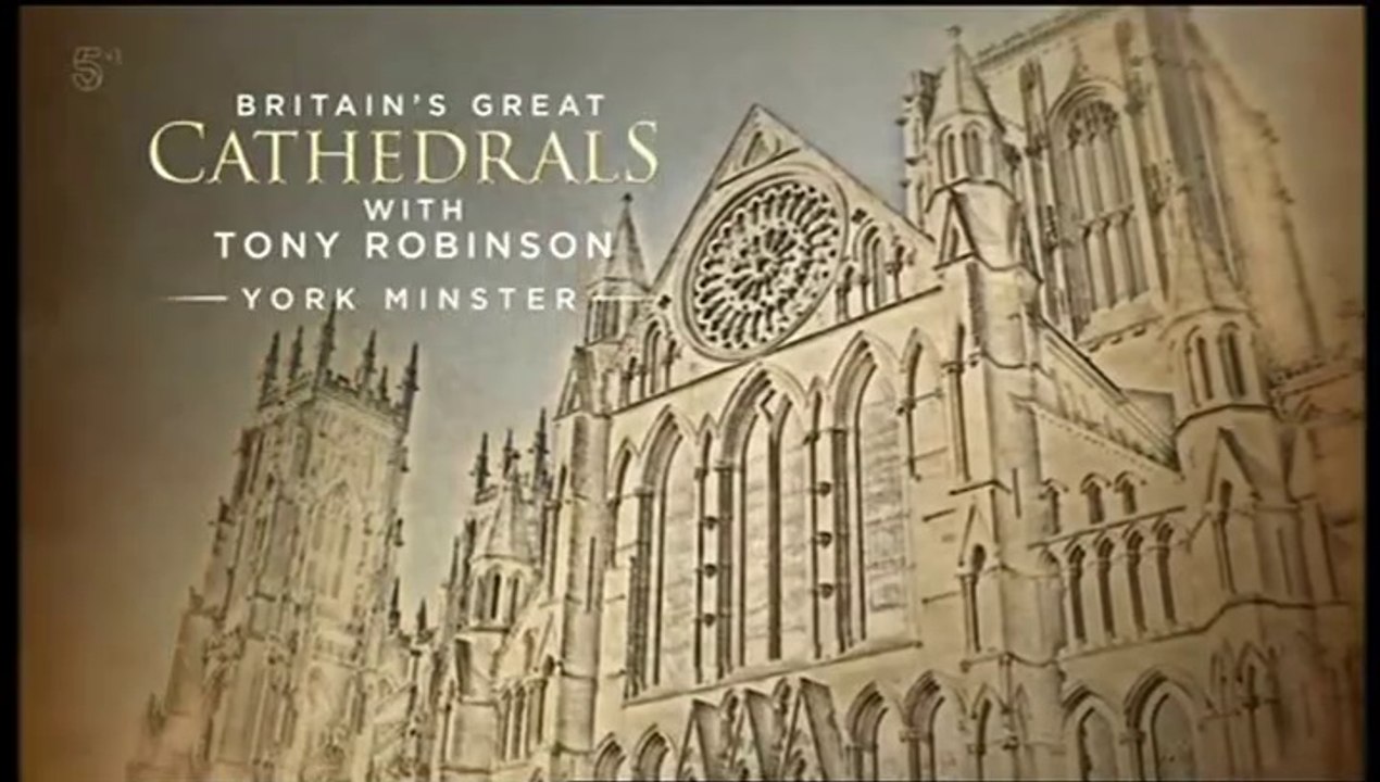Britain's Great Cathedrals With Tony Robinson: York Minster - Episode 1 | History Documentary