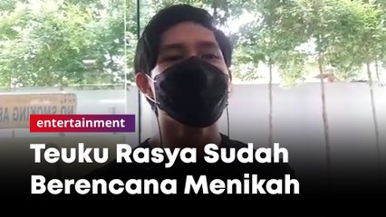 Rahasiakan Identitas Pacar, Teuku Rassya Akui Serius Mau Nikah