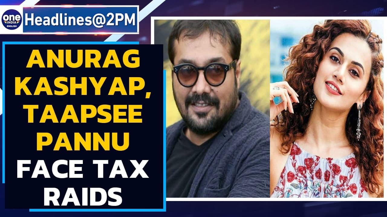 Anurag Kashyap, Tapsee Pannu face tax raids by income tax officials| Oneindia News