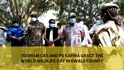 Tourism CAS and PS Safina grace the World Wildlife Day in Kwale County