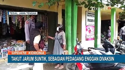 Takut Jarum Suntik, Sebagian Pedagang Tak Ingin Divaksin